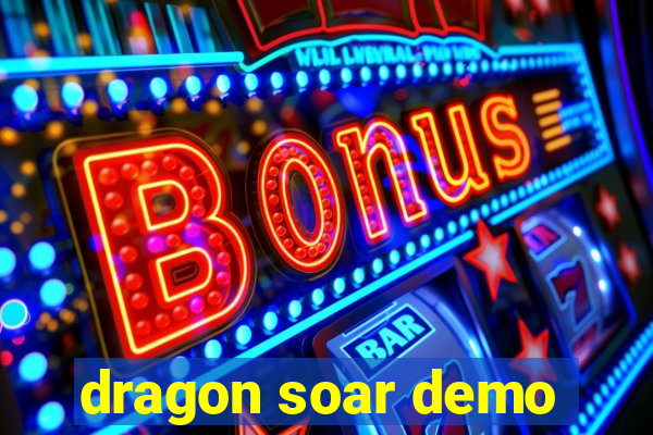 dragon soar demo